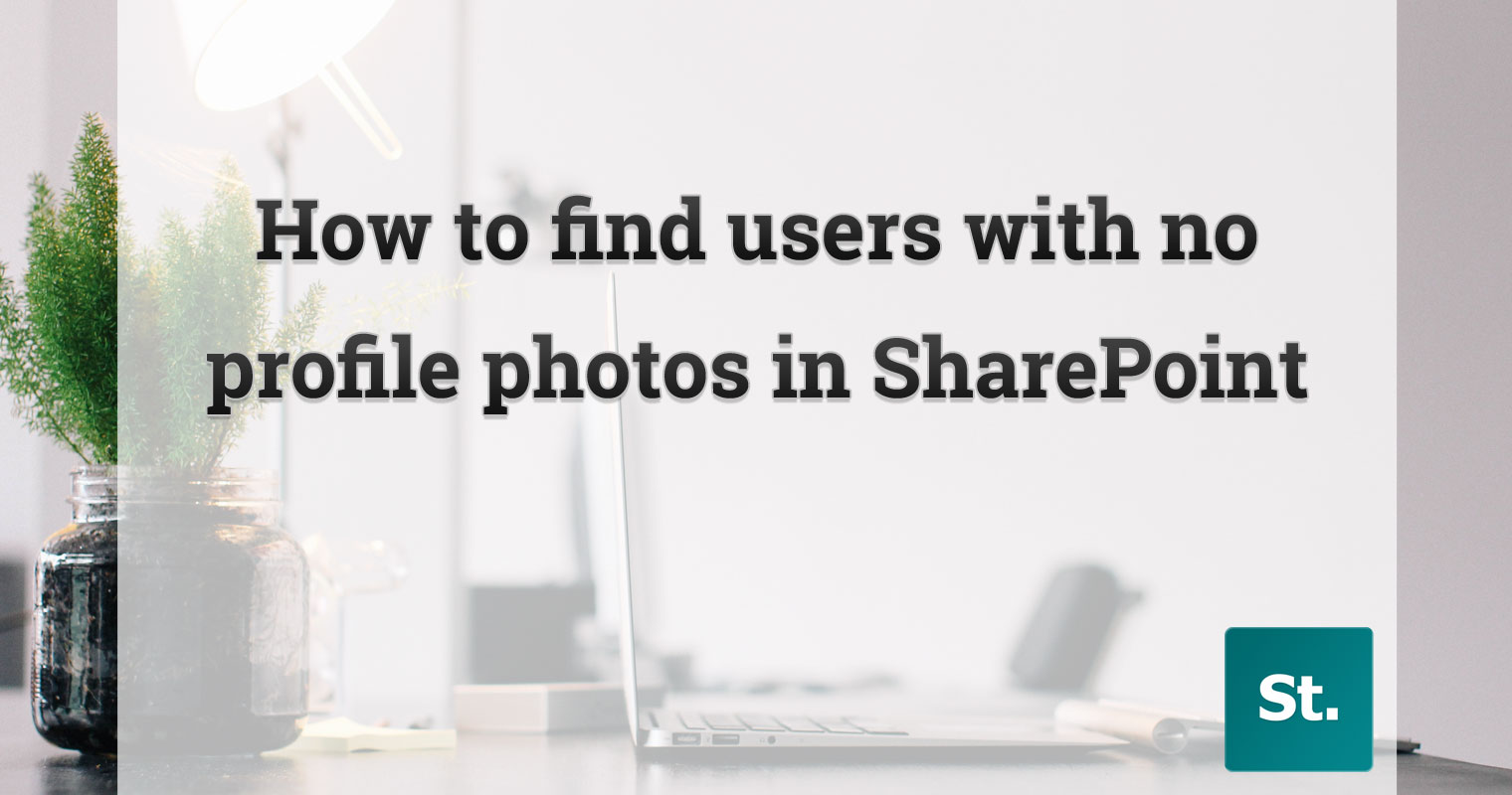 How to find users without profile pictures in SharePoint