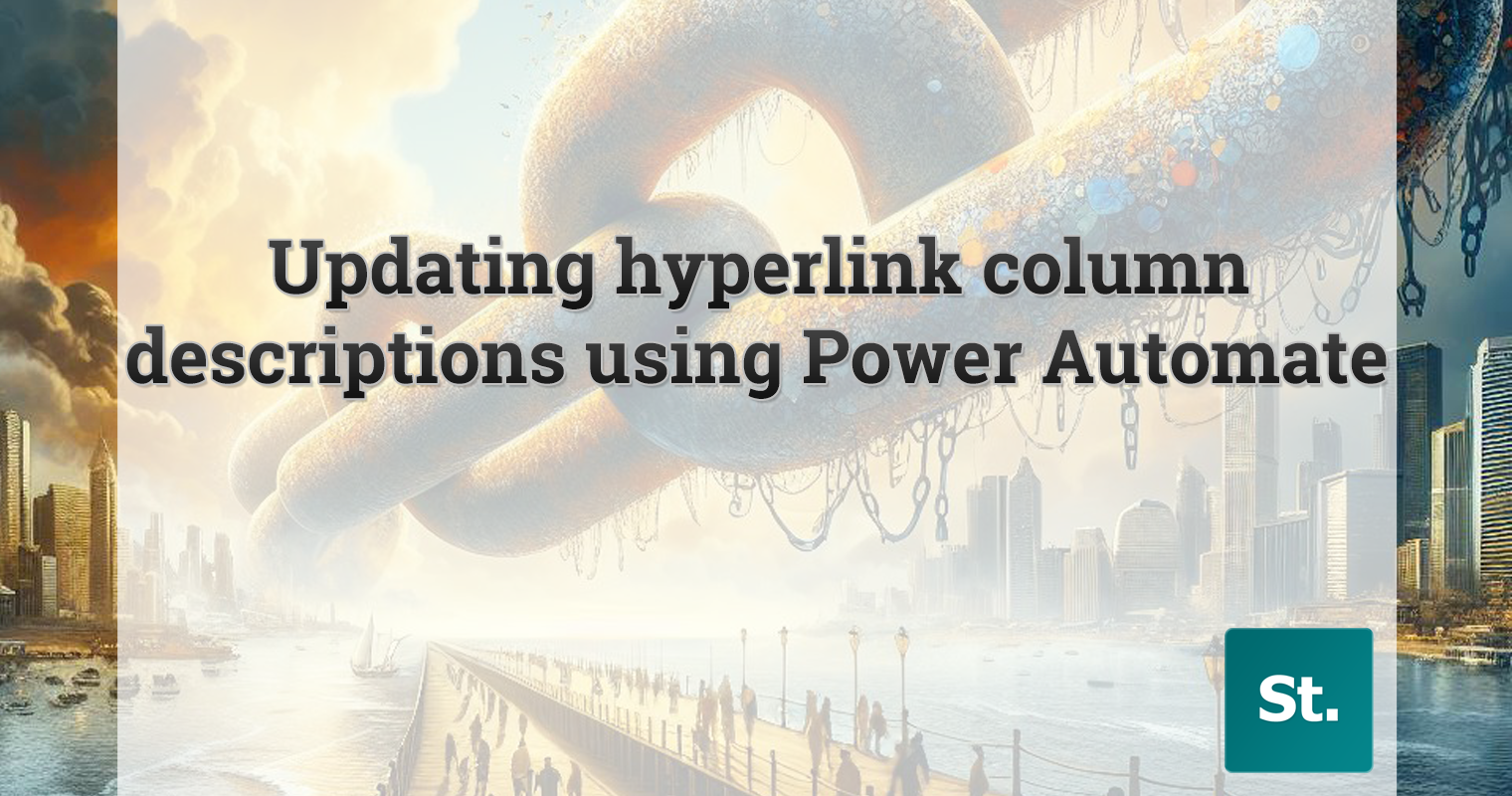 Updating SharePoint hyperlink column descriptions using Power Automate
