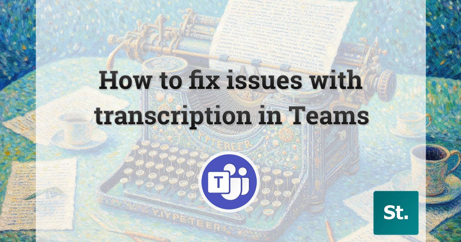 How to fix issues with transcription in Teams meetings